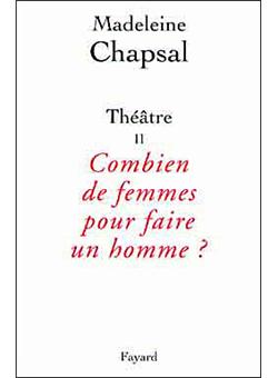 Théâtre II Combien de femmes pour faire un homme? - 1