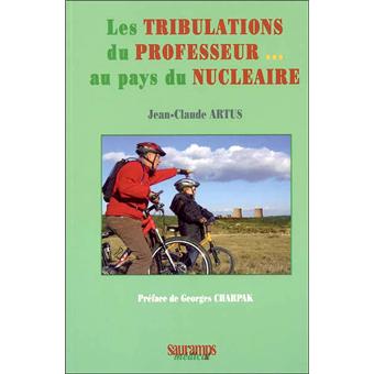 Les tribulations du professeeur au pays du nucleaire