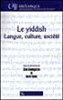 Yddish - Langue culture société -  Collectif - broché