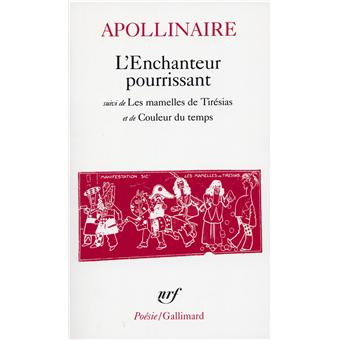 L'Enchanteur pourrissant / Les Mamelles de Tirésias /Couleur du temps