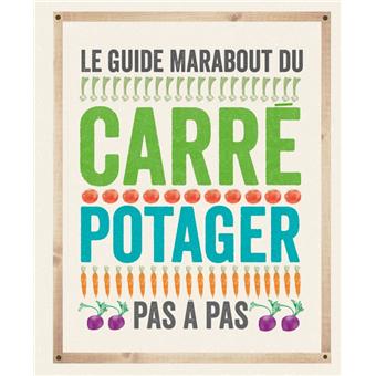 Le guide Marabout du carré potager