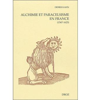 Alchimie et paracelsisme en France à la fin de la Renaissance