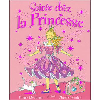 Soir?�e chez la princesse - cartonn?� - Hilary Robinson - Achat Livre | fnac