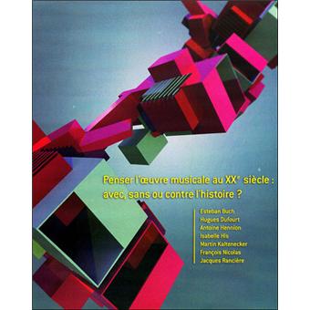 Penser l'oeuvre musicale au XXème siècle