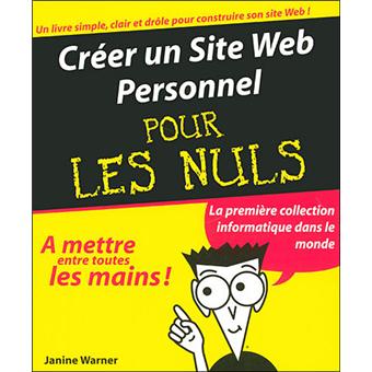 Créer un site Web personnel Pour les nuls  broché  Janine Warner