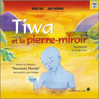 Tiwa et la pierre miroir