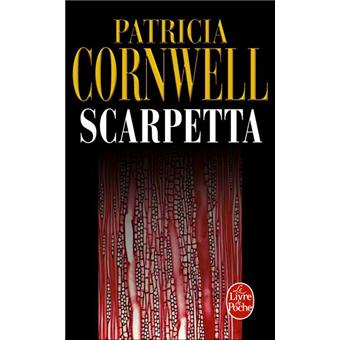 Scarpetta Une enquête de Kay Scarpetta - Poche - Patricia ...