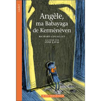 Angèle ma Babayaga de kerménéven