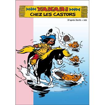 Yakari Tome 4 Yakari 04 Yakari Chez Les Castors Collectif Broche Achat Livre Fnac