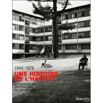 Une histoire de l'habitat 1945-1975 - 1