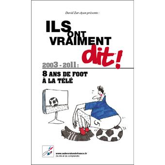 Ils l'ont vraiment dit !