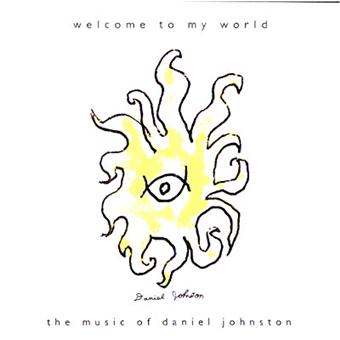Johnston, Daniel-Welcome To My World - 1