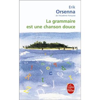 La Grammaire Est Une Chanson Douce - 