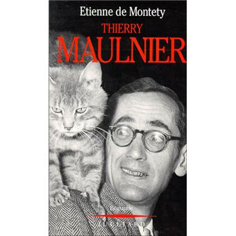Thierry Maulnier Biographie Etienne De Montety Achat Livre Fnac