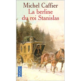 La Berline Du Roi Stanislas - 1