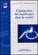 L'intégration des handicapés dans la société - 1