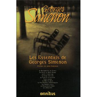Les Essentiels De Georges Simenon Broche Georges Simenon John Simenon Achat Livre Fnac