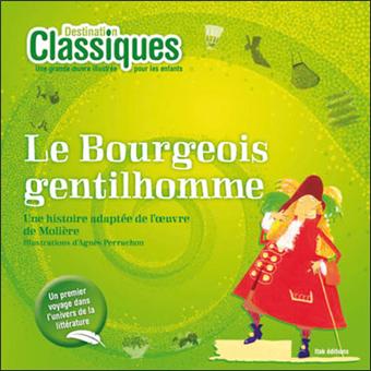 Le bourgeois gentilhomme  broché  Molière, Agnès Perruchon  Achat