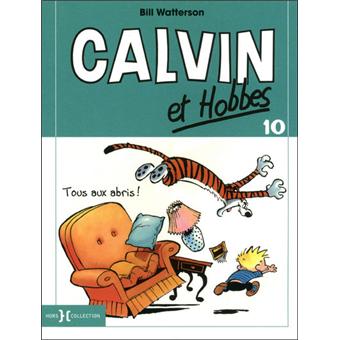 Calvin Et Hobbes Tome 10 Tous Aux Abris Bill Watterson Broche Achat Livre Fnac