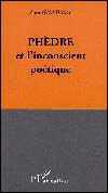 Phèdre et l'inconscient poétique