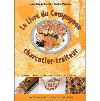 Le livre du compagnon charcutier-traiteur