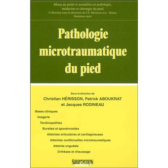 Pathologie microtraumatique du pied