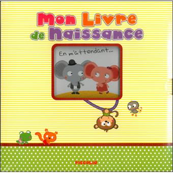 Mon Livre De Naissance Broche Collectif Achat Livre Fnac