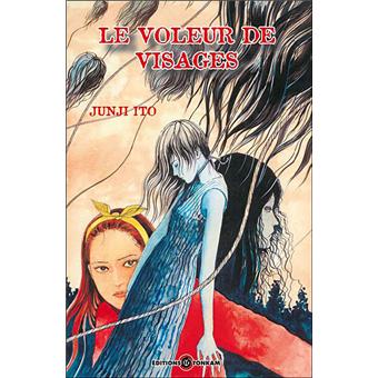 Le Voleur de visages  broché  Junji Ito  Achat Livre  fnac