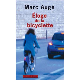 Eloge de la bicyclette - broché - Marc Augé, Lidia Breda - Achat Livre |  fnac