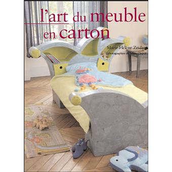 L'art du meuble en carton - broché - Marie-Hélène Zeidan - Achat Livre |  fnac