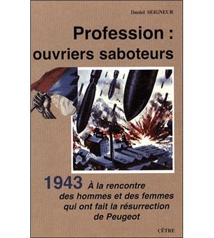 Profession ouvriers saboteurs, 1943