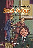 Sans Atout, 2 : Les pistolets de Sans Atout
