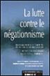 Lutte contre le négationnisme -  Collectif - broché