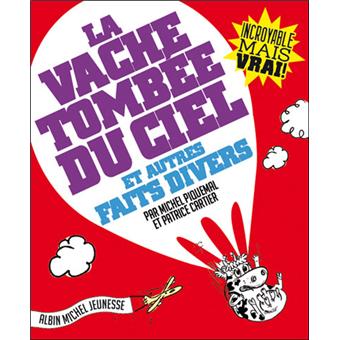 La vache tombée du ciel et autres faits divers - 1