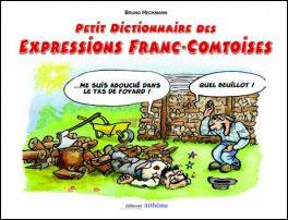 Petit dictionnaire des expressions franc-comtoises - 1