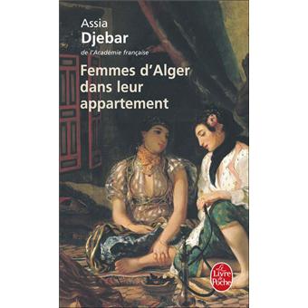 Femmes D Alger Dans Leur Appartement Poche Assia Djebar Achat Livre Fnac