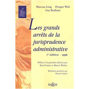 Les grands arrêts de la jurisprudence administrative