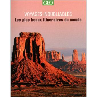 Les plus beaux itinéraires - Voyages Inoubliables - 1