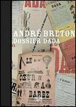 André Breton, dossier dada