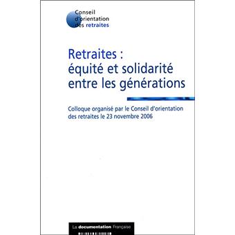 Retraites : Equité et solidarité entre les générations