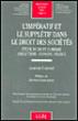 L'impératif et le supplétif dans le droit des sociétés -  Convert l. - broché