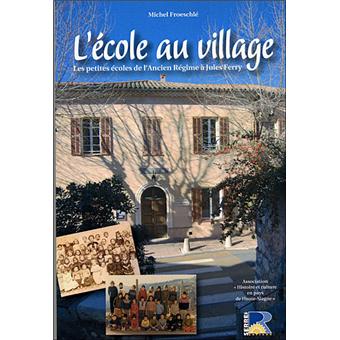 L'école au village, les petites écoles de l'ancien régime