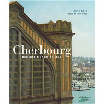 Cherbourg, une âme transatlantique