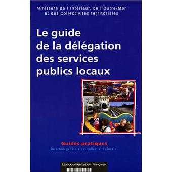 Le guide de la delegation des services publics locaux