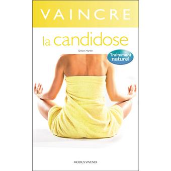 Vaincre La Candidose Naturellement - 