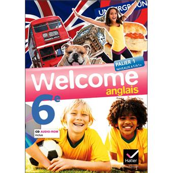 Welcome Anglais 6e Ed 2011 Manuel De L Eleve Cd Audio Rom Format Compact Manuel De L Eleve Format Compact Livre Cd Evelyne Ledru Germain Nathalie Hollinka Rousselle Sylvie Basso Achat Livre