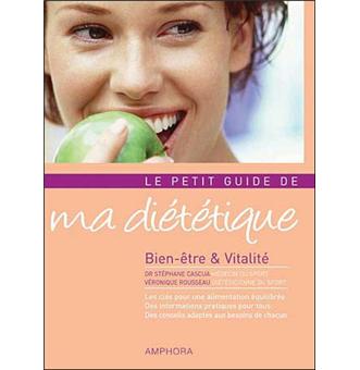 Le petit guide de ma diététique - Bien-être et vitalité - broché ...