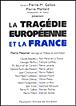 La Tragédie européenne et la France - Pierre-Marie Gallois - broché