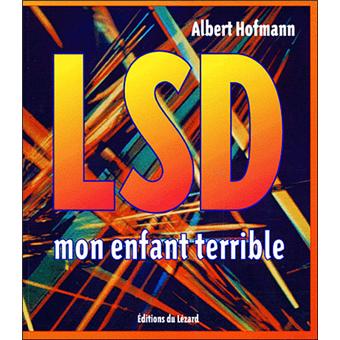 Lsd Mon Enfant Terrible Broche A Hofmann Achat Livre Fnac Lsd Mon Enfant Terrible Broche A Hofmann Achat Livre Fnac