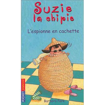Suzie la chipieSuzie la chipie - tome 4 L'espionne en cachette